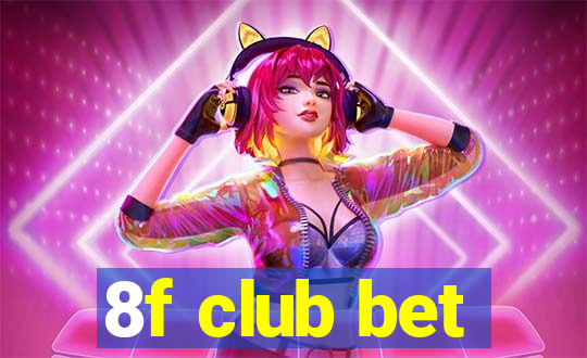 8f club bet